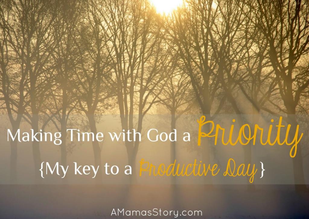 Making Time with God a Priority {My Key to a Productive Day}