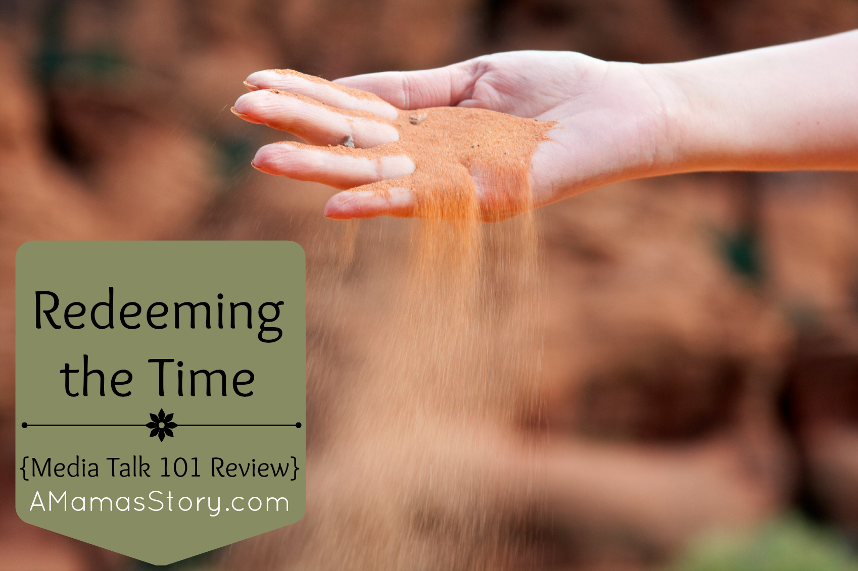 Redeeming the Time {Media Talk 101 Review}