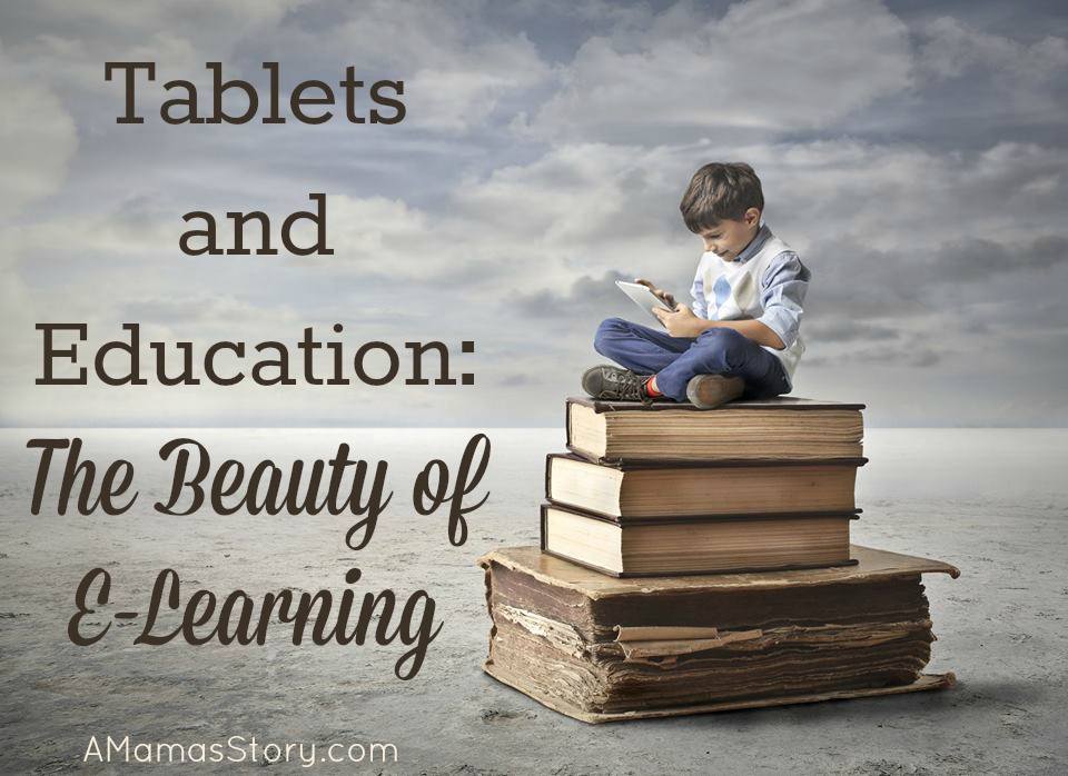 Tablets and Education: The Beauty of E-Learning