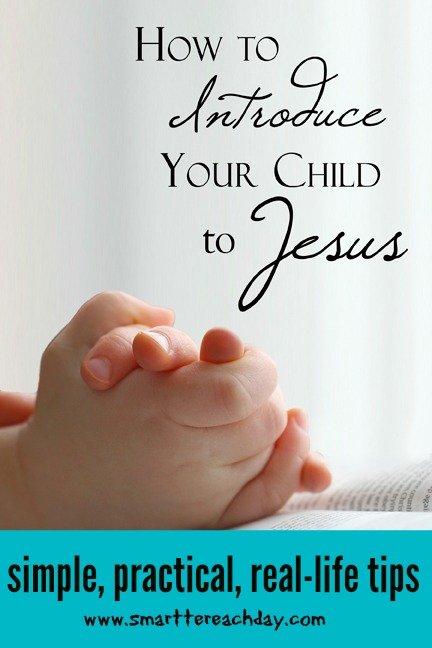 How to Introduce Your Child to Jesus