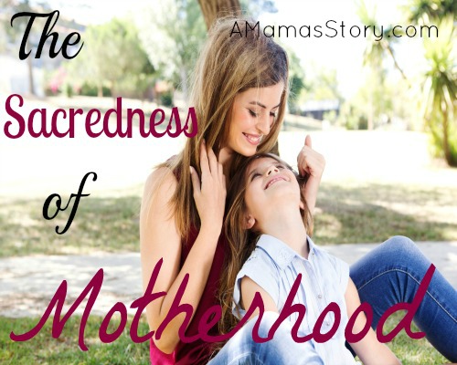 The Sacredness of Mothering