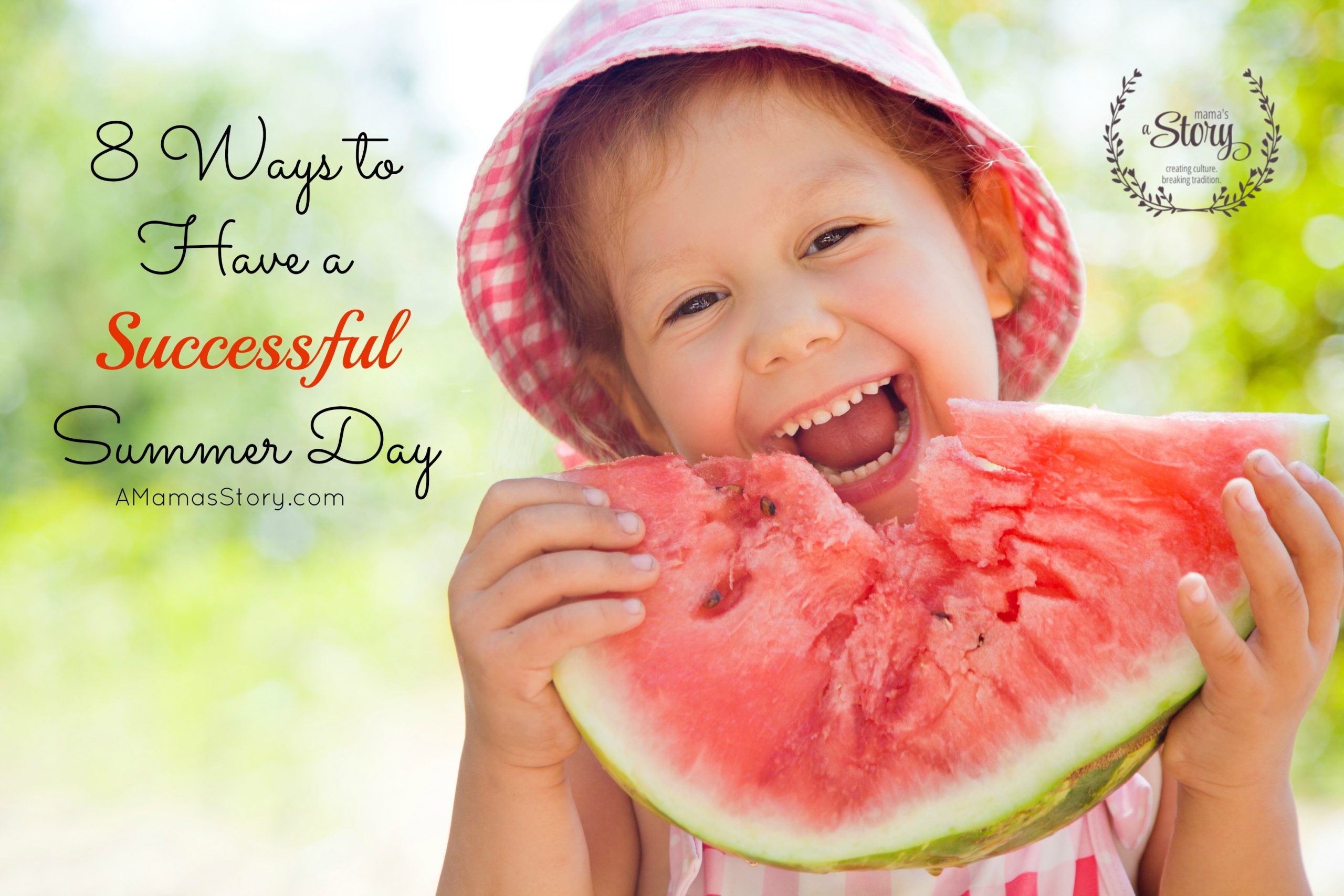 Eight Ways to Have a Successful Summer Day
