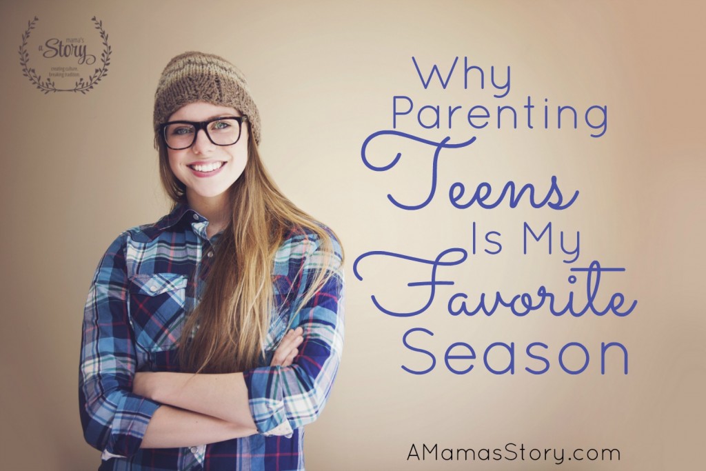 Why Parenting Teens is My Favorite Season